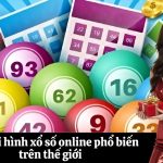 Các loại hình xổ số online phổ biến trên thế giới