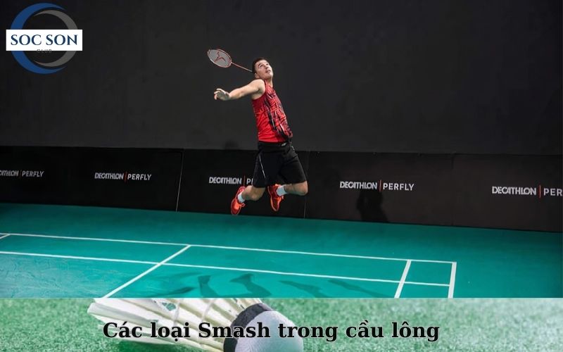 Các loại Smash trong cầu lông