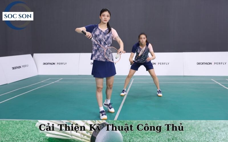 Cải Thiện Kỹ Thuật Công Thủ