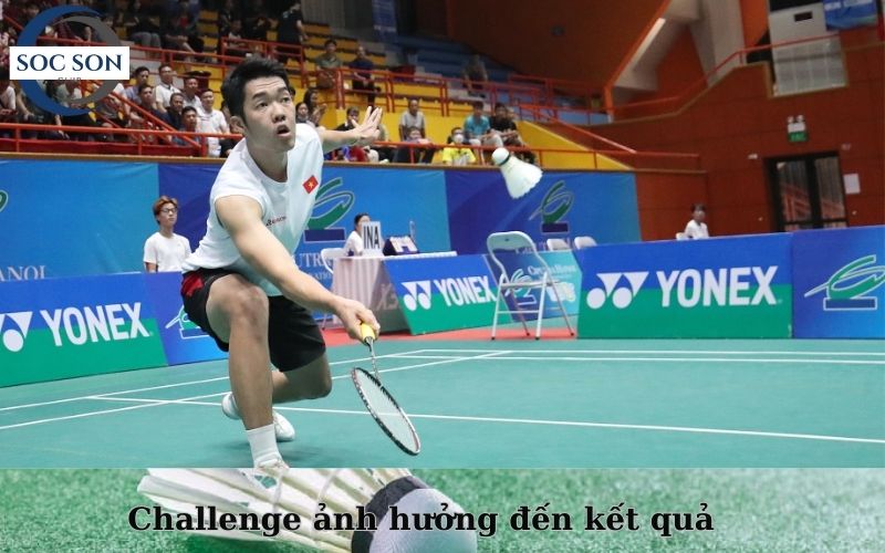 Challenge ảnh hưởng đến kết quả trận đấu