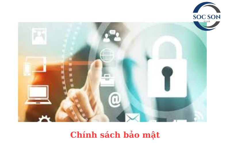 Chính sách bảo mật nhà thi đấu