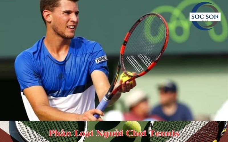 Phân Loại Người Chơi Tennis Theo Trình Độ