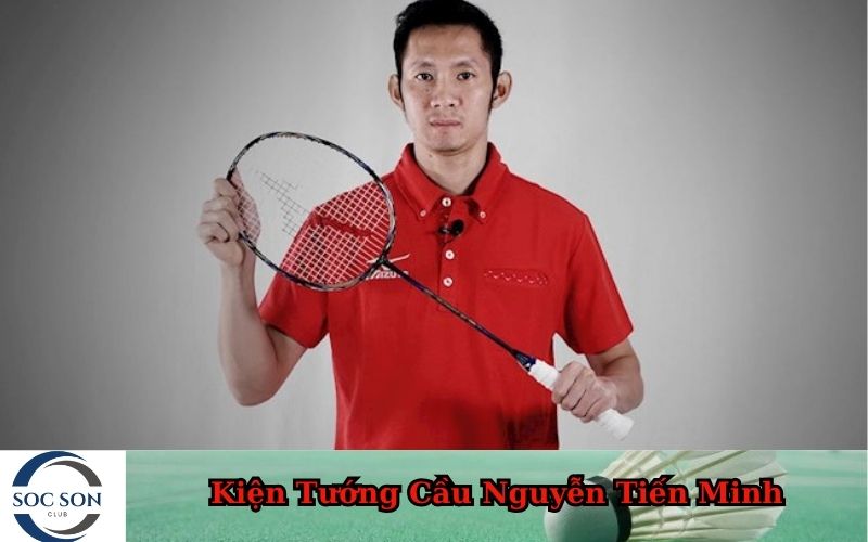 Kiện Tướng Cầu Nguyễn Tiến Minh