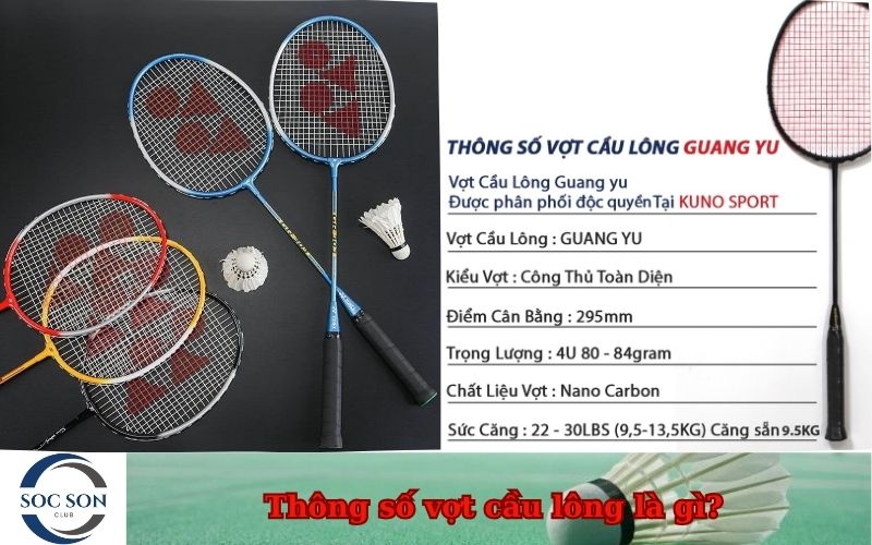Thông số vợt cầu lông là gì