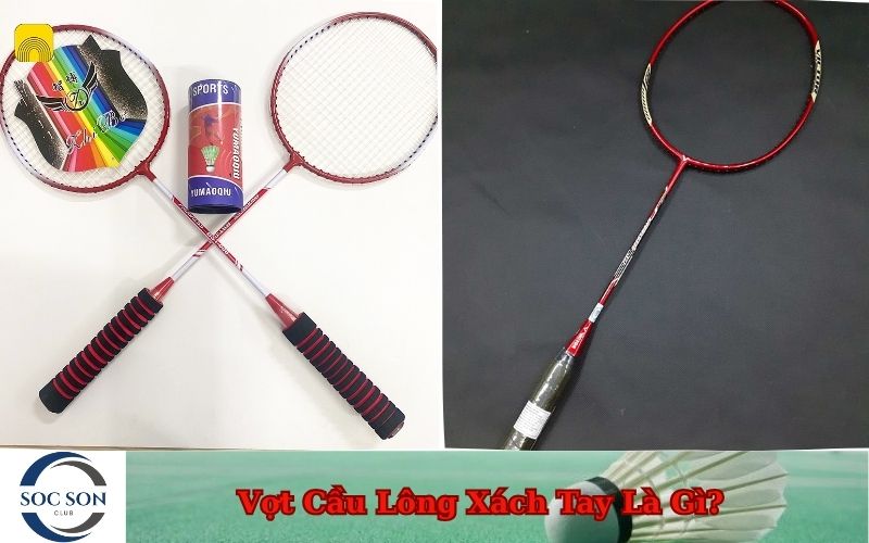 Vợt Cầu Lông Xách Tay Là Gì