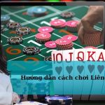 Hướng dẫn cách chơi Liêng