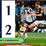 Tottenham 1-2 Newcastle: Newcastle gieo sầu – Spurs gục ngã tại London