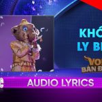 Lời Bài Hát The Masked Singer Khóa Ly Biệt - Full Rylics
